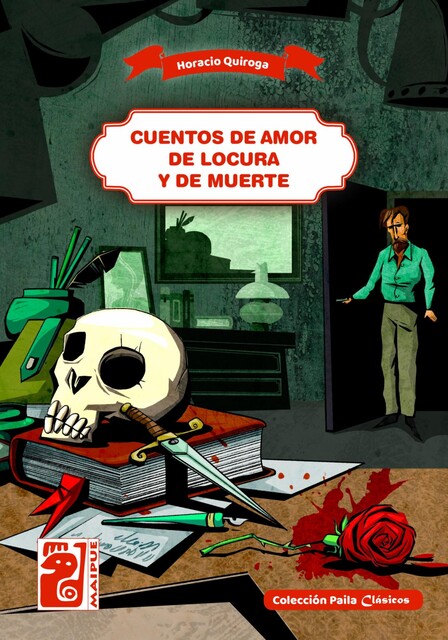 Cuentos de amor de locura y de muerte, Horacio Quiroga