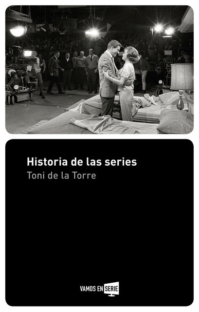 Historia de las series, Toni De la Torre