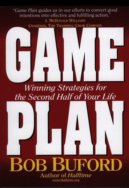 Game Plan, Bob Buford