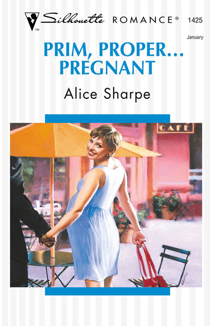Prim, Proper… Pregnant, Alice Sharpe