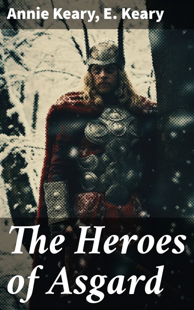 The Heroes of Asgard, Annie Keary, Eliza Keary