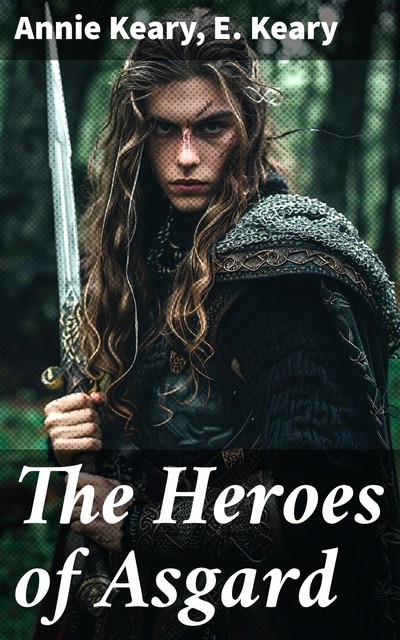 The Heroes of Asgard, Annie Keary, Eliza Keary