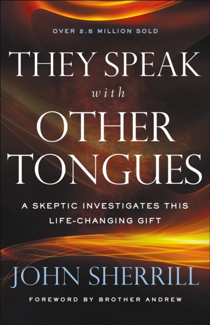 They Speak with Other Tongues, John Sherrill