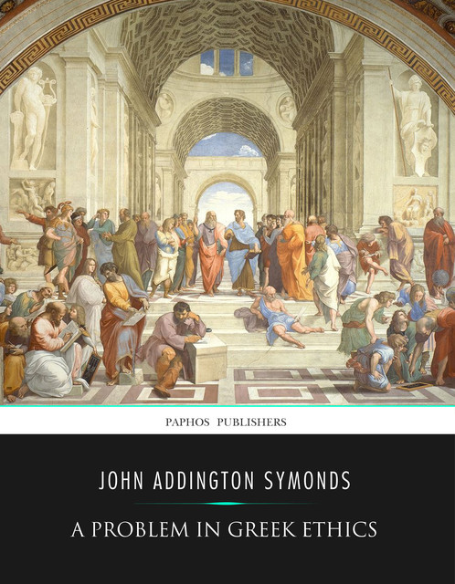 A Problem in Greek Ethics, John Addington Symonds