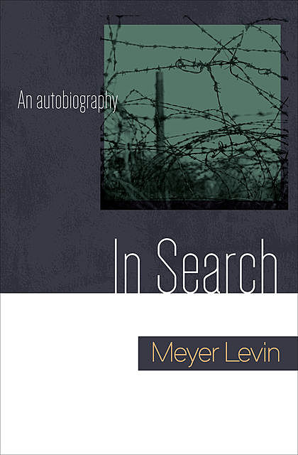In Search, Meyer Levin