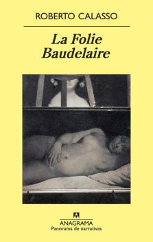 La Folie Baudelaire, Roberto Calasso