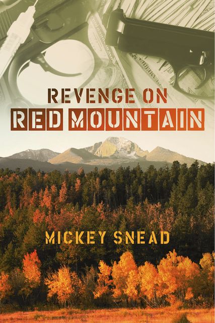 Revenge on Red Mountain, Mickey Snead