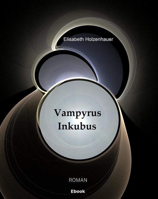 Vampyrus Inkubus, Elisabeth Holzenhauer