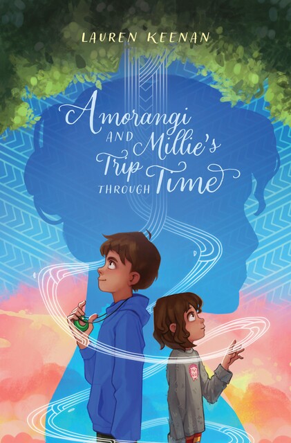 Amorangi and Millie's Trip Through Time, Lauren Keenan