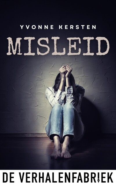 Misleid, Yvonne Kersten