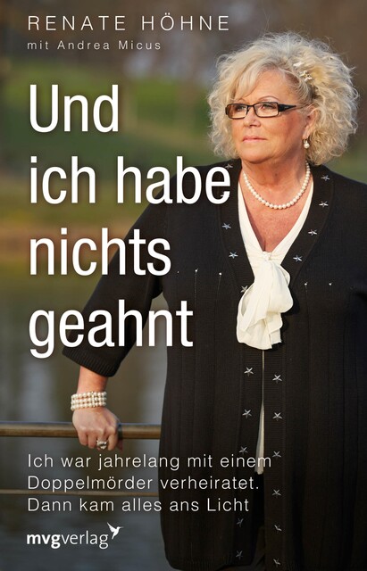 Und ich habe nichts geahnt, Andrea Micus, Renate Höhne