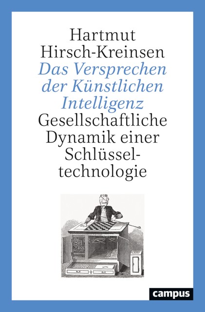 Das Versprechen der Künstlichen Intelligenz, Hartmut Hirsch-Kreinsen