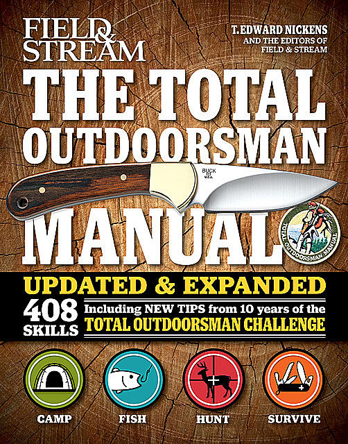 The Total Outdoorsman Manual, T.Edward Nickens
