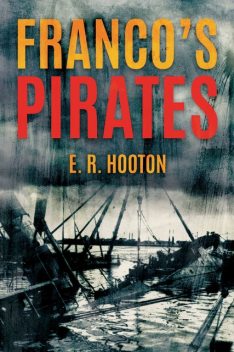 Franco's Pirates, E.R. Hooton