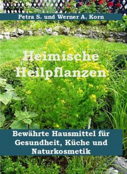 Heimische Heilpflanzen, Werner A. Korn