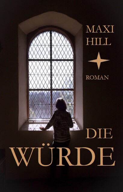 Die Würde, Maxi Hill