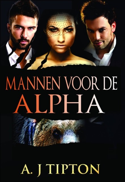 Mannen voor de Alpha, AJ Tipton