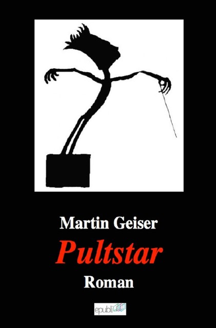 Pultstar, Martin Geiser