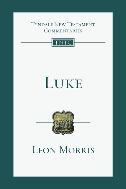 Luke, Leon Morris