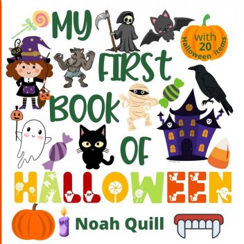 My first book of Halloween, Noah Quill