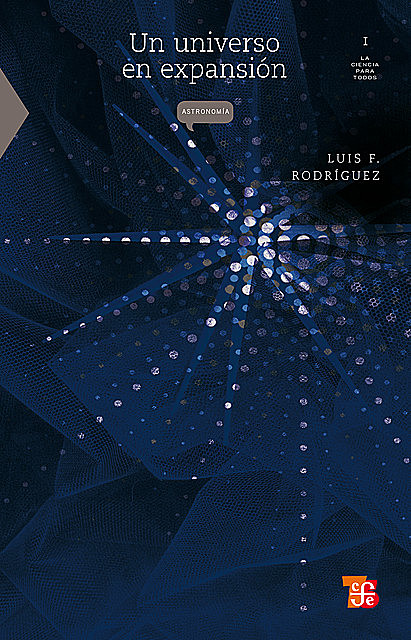 Un universo en expansión, Luis Felipe Rodríguez