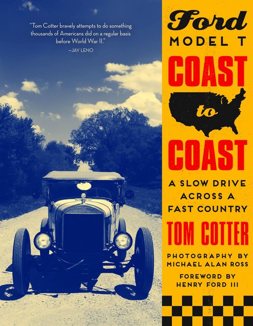 Ford Model T Coast to Coast, Tom Cotter