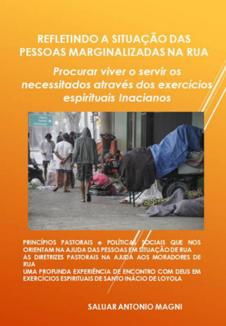 Refletindo A Situação Das Pessoas Marginalizadas Na Rua, Antonio Magni, Saluar
