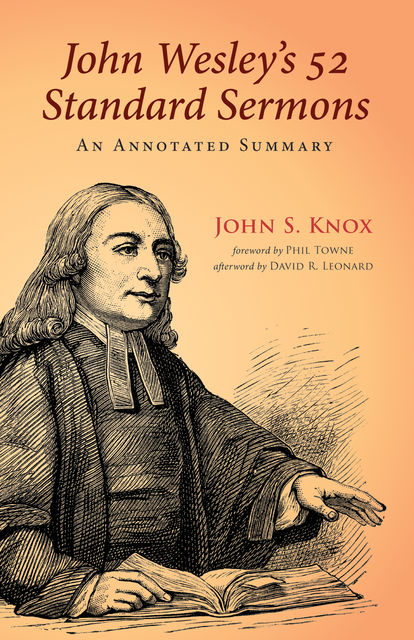 John Wesley’s 52 Standard Sermons, John Knox