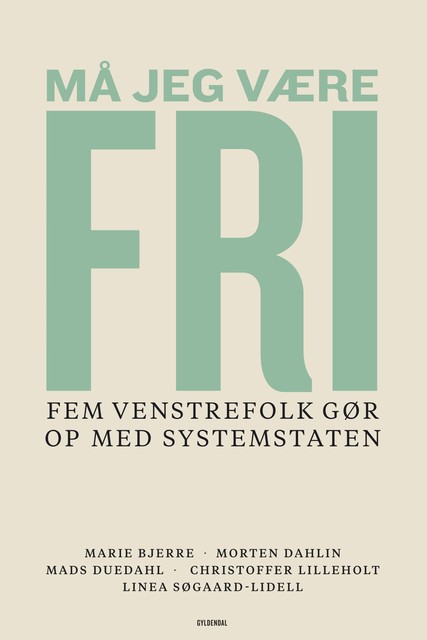 Må jeg være fri, Christoffer Lilleholt, Linea Søgaard-Lidell, Mads Duedahl, Marie Bjerre, Morten Dahlin