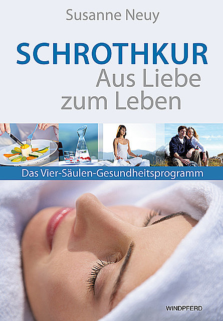 Schrothkur – Aus Liebe zum Leben, Susanne Neuy