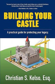 Building Your Castle, Christian S. Kelso