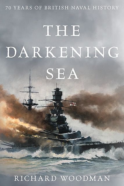 The Darkening Sea, Richard Woodman
