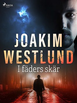I fäders skär, Joakim Westlund