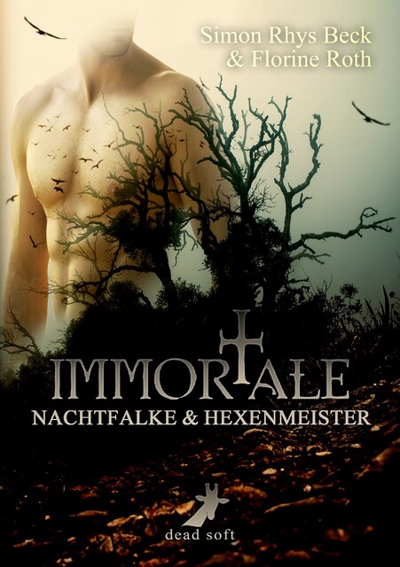 Immortale – Nachtfalke und Hexenmeister, Simon Rhys Beck, Florine Roth