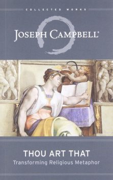 Thou Art That, Joseph Campbell
