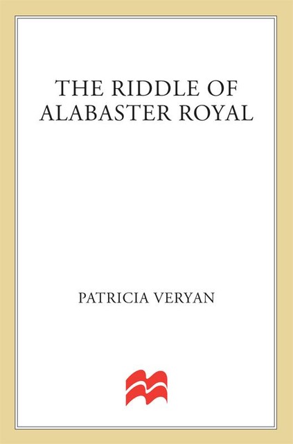 The Riddle of Alabaster Royal, Patricia Veryan