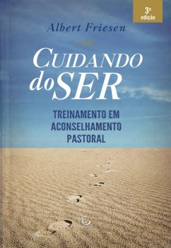 Cuidando do ser – eBook, Albert Friesen