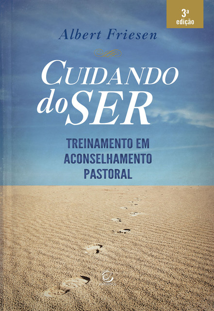 Cuidando do ser – eBook, Albert Friesen