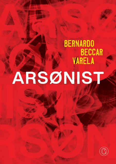 Arsonist, Bernardo Beccar Varela