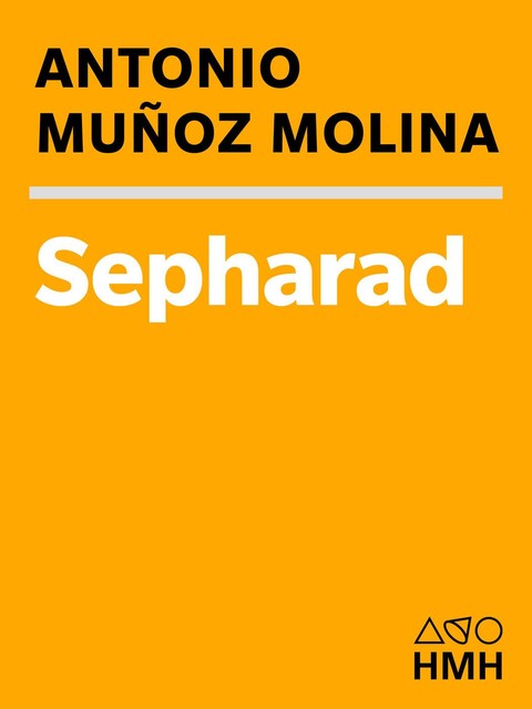 Sepharad, Antonio Muñoz Molina