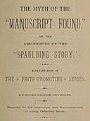The Myth of the “Manuscript Found” Absurdities of the “Spaulding Story”, George Reynolds