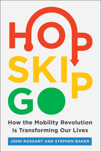 Hop, Skip, Go, Stephen Baker, John Rossant