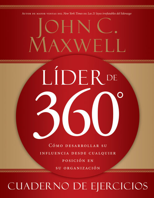 Líder de 360° cuaderno de ejercicios, Maxwell John