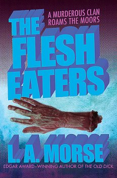 The Flesh Eaters, L.A. Morse