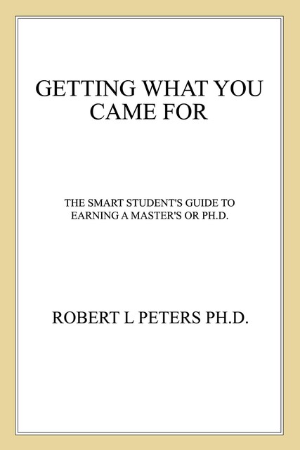 Getting What You Came For, Robert Peters