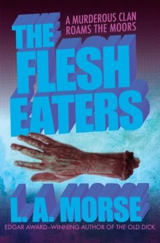 The Flesh Eaters, L.A. Morse