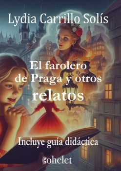 El farolero de Praga, Lydia Carrillo Solís