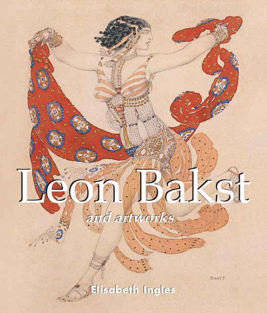 Leon Bakst and artworks, Elisabeth Ingles