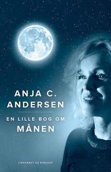 En lille bog om Månen, Anja C. Andersen
