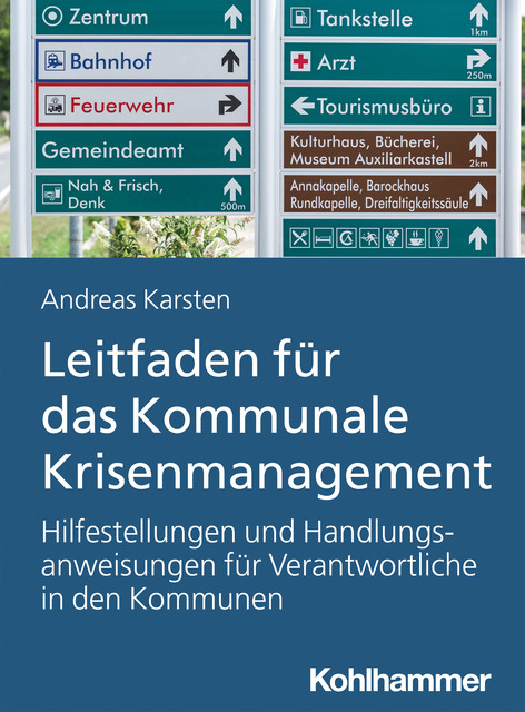 Leitfaden für das Kommunale Krisenmanagement, Andreas Hermann Karsten